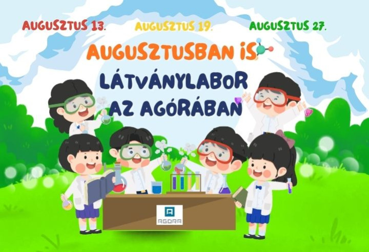 Augusztusban is Látványlabor az Agórában