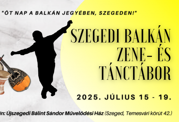Szegedi Balkán Zene- és Tánctábor