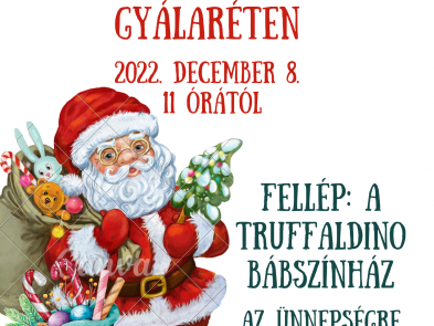 GYÁLARÉT - Mikulás napi műsor a Truffaldino Bábszínházzal