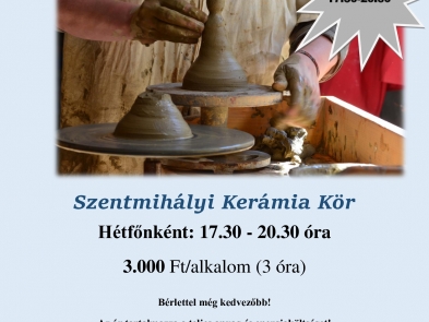 SZENTMIHÁLY - KERÁMIA - MINDEN HÉTFŐN 17:30-20:30