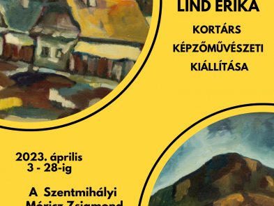 SZENTMIHÁLY - LIND ERIKA KIÁLLÍTÁS