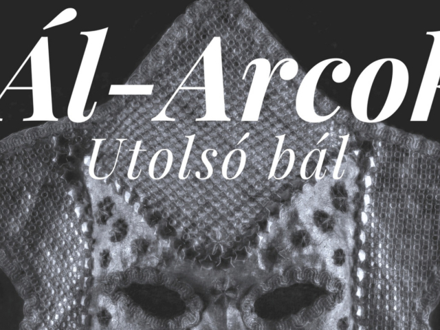 Ál-Arcok: Utolsó bál