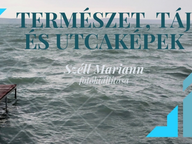 Természet, táj és utcaképek
