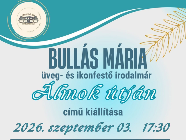 Bullás Mária kiállítás