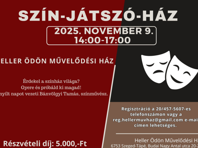 SZÍN – JÁTSZÓ – HÁZ
