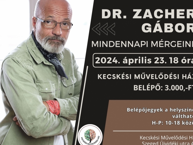 Dr. Zacher Gábor -Mindennapi mérgeink