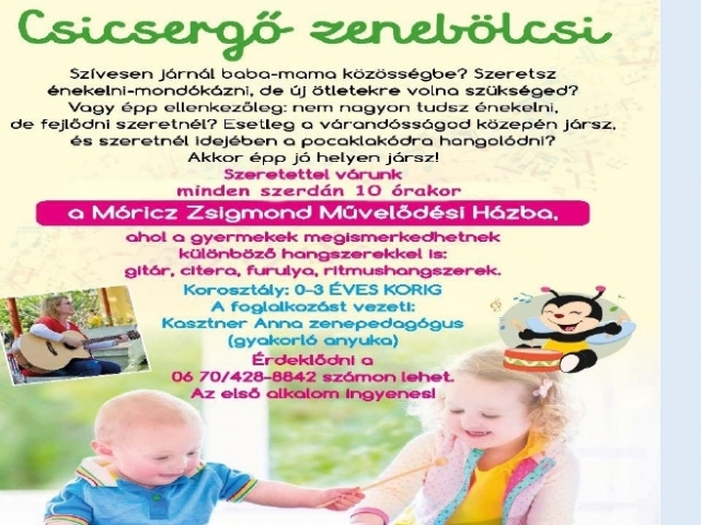 SZENTMIHÁLY - CSICSERGŐ ZENEBÖLCSI - MINDEN SZERDÁN 10:00-11:00
