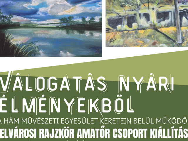 Válogatás nyári élményekből - kiállítás