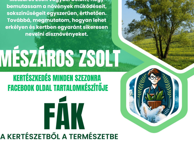 Fák a kertészetből a természetbe - Mészáros Zsolt