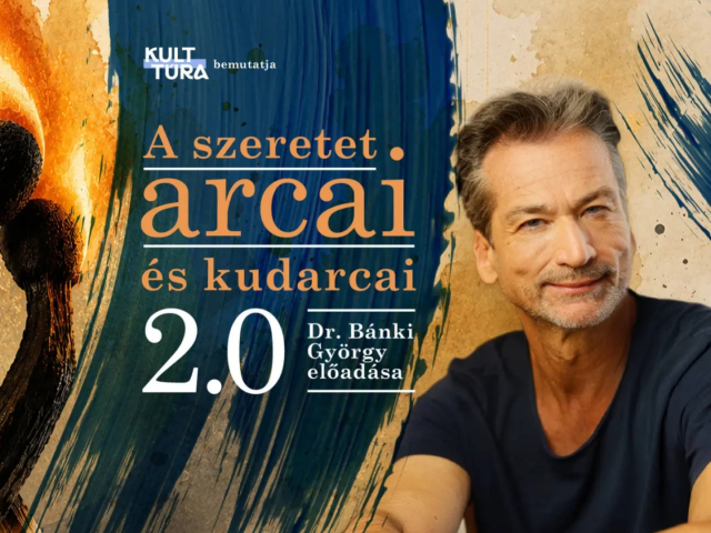 A szeretet arcai és kudarcai - előadás