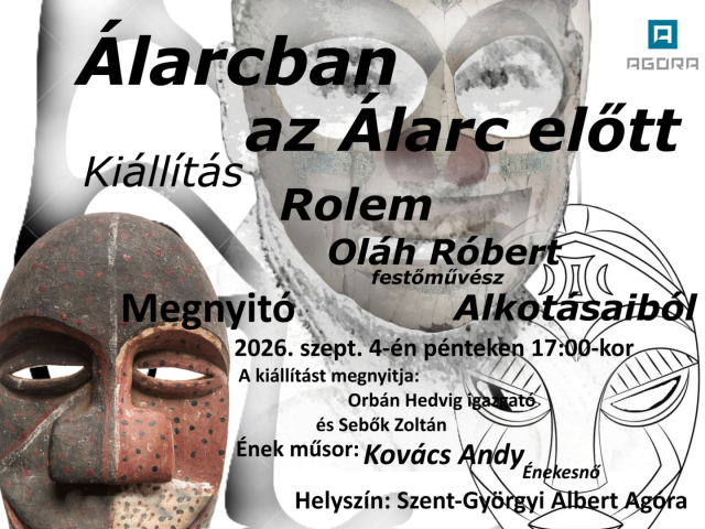 Álarcban az Álarc előtt - kiállítás