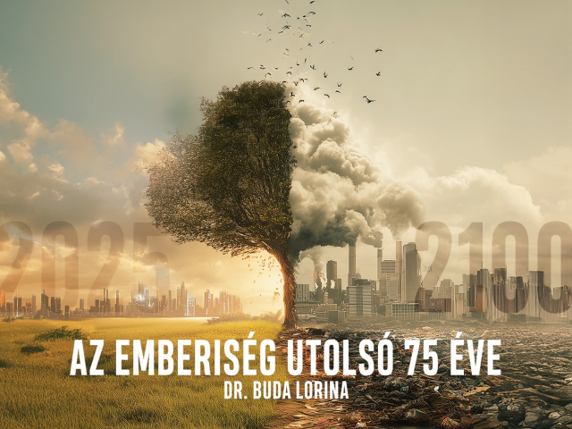 Az emberiség utolsó 75 éve – előadás