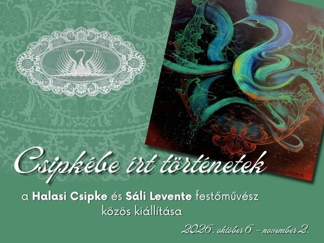 Csipkébe írt történetek - kiállítás
