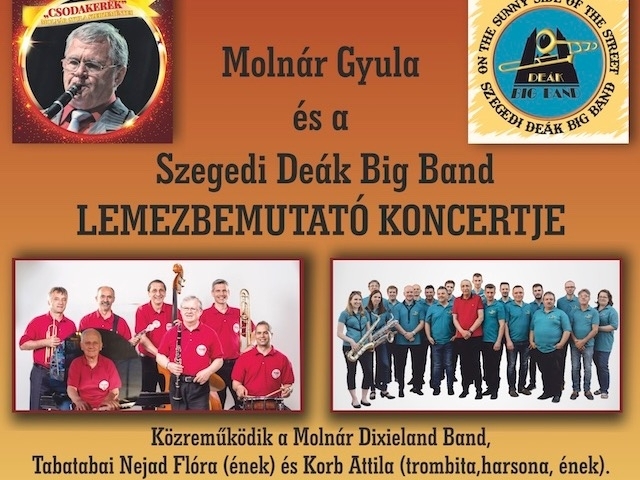 Molnár Gyula és a Szegedi Deák Big Band koncertje
